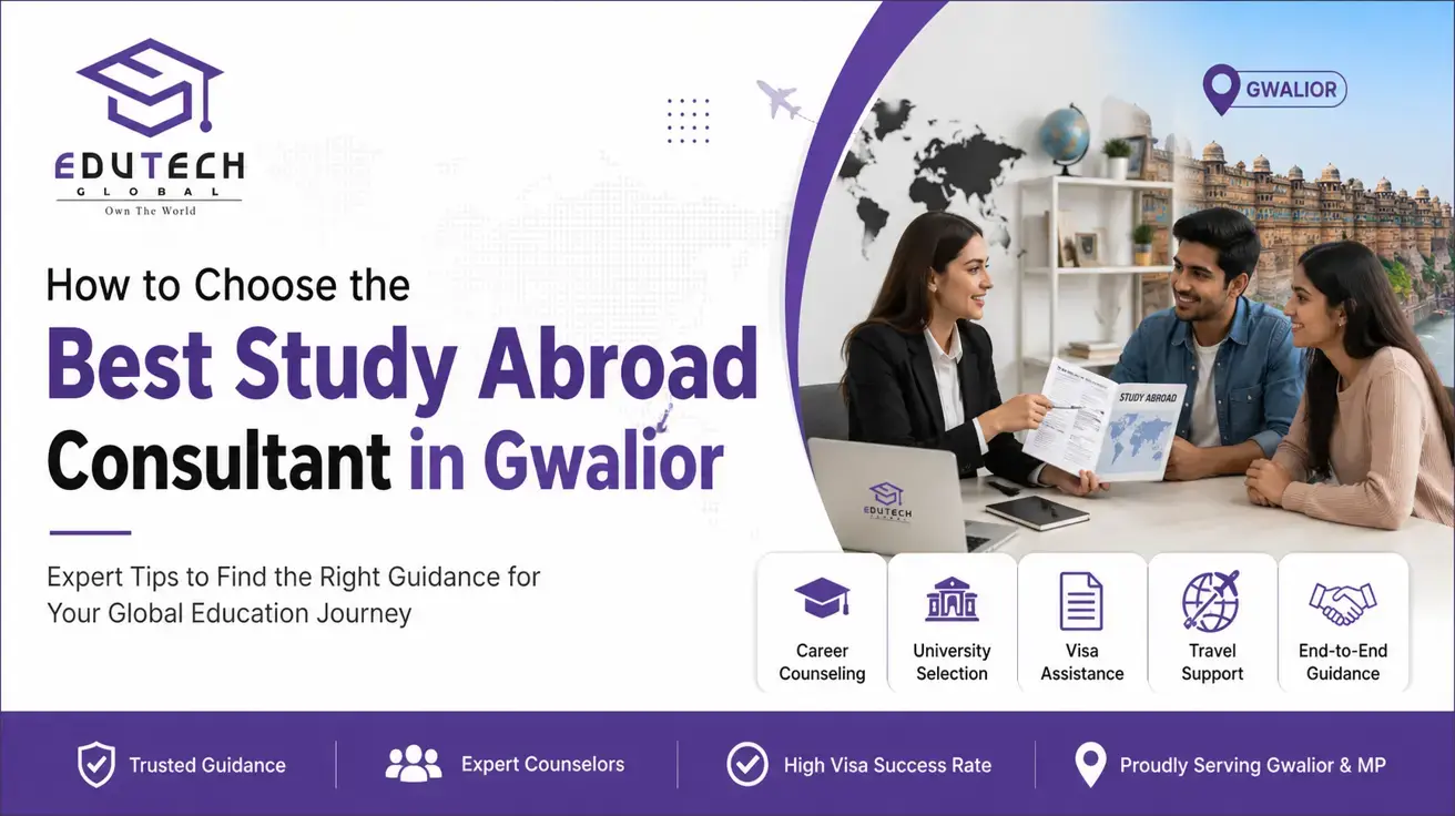 How to Choose the Best Study Abroad Consultant in Gwalior