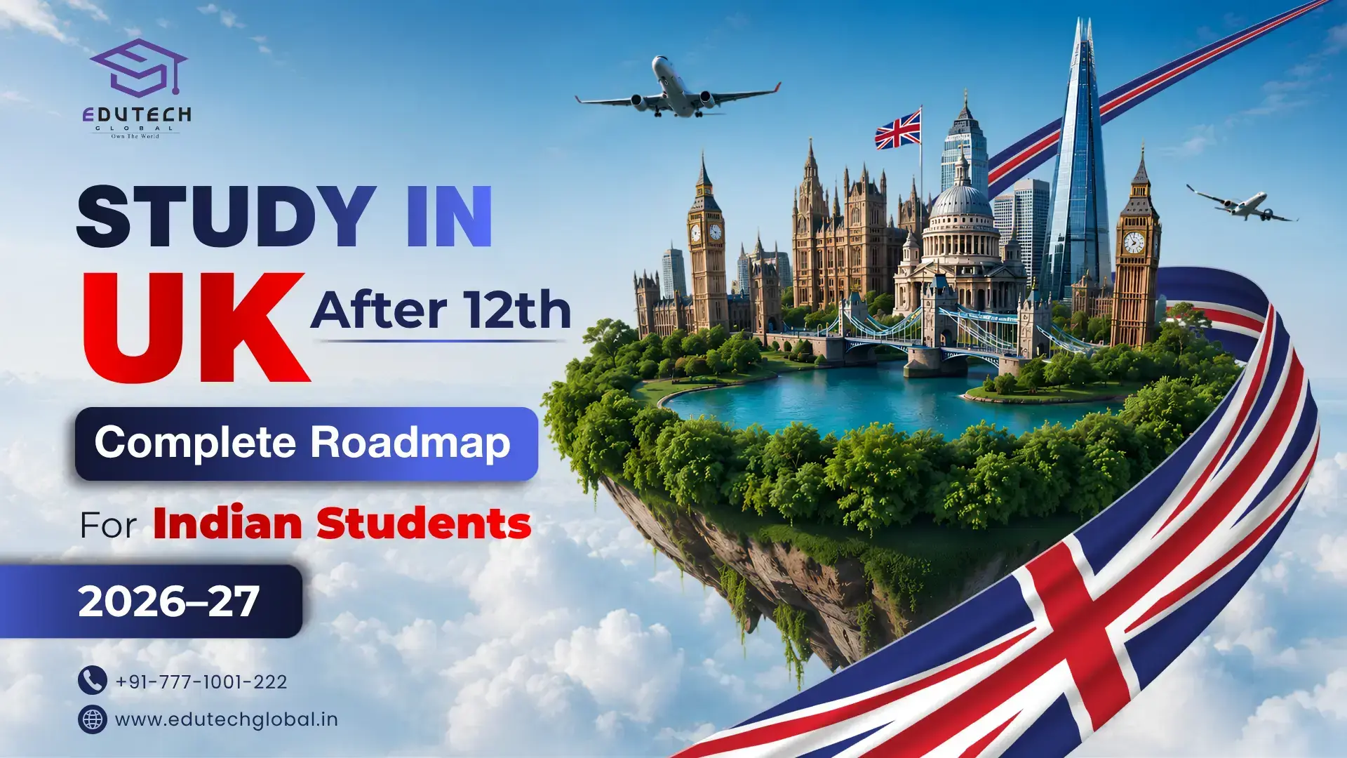 Study in UK After 12th: Complete Roadmap for Indian Students (2026–27)