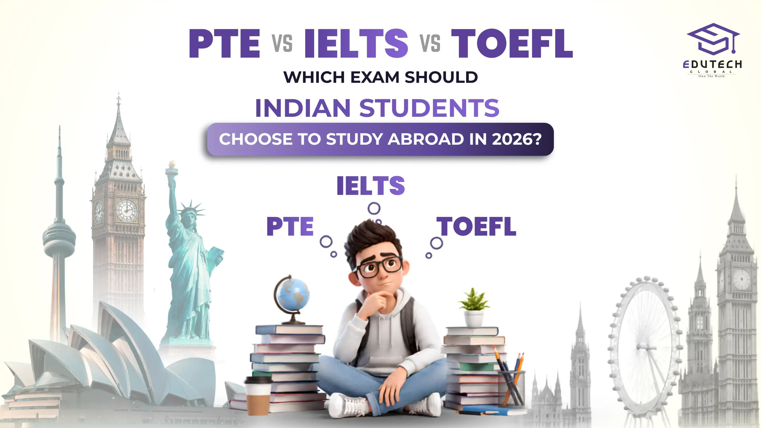 PTE vs IELTS vs TOEFL